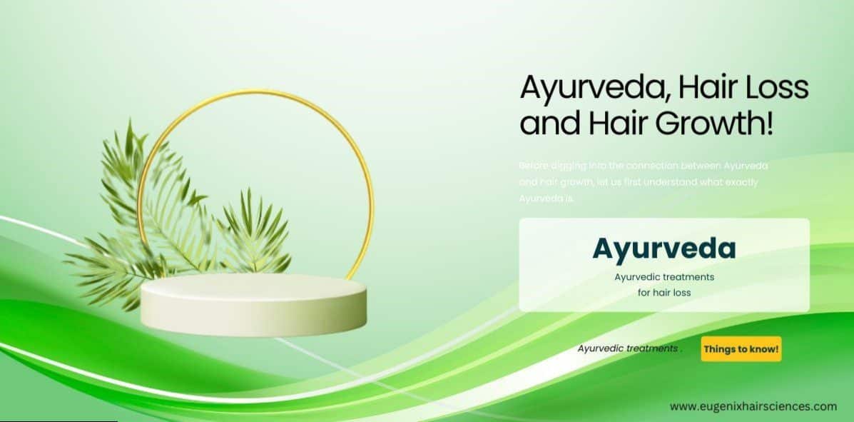 Ayurveda, Hair Loss And Hair Growth