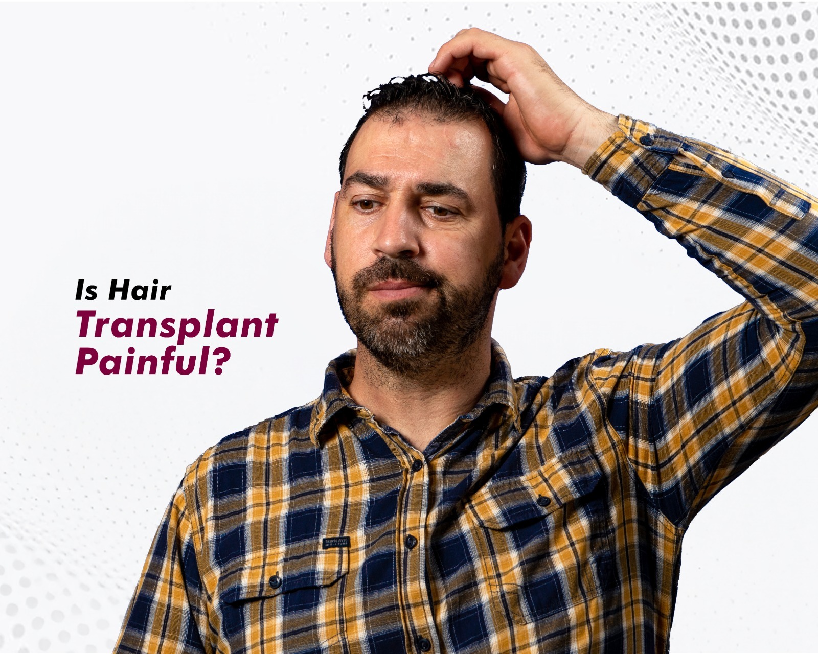 Is Hair Transplant Painful?