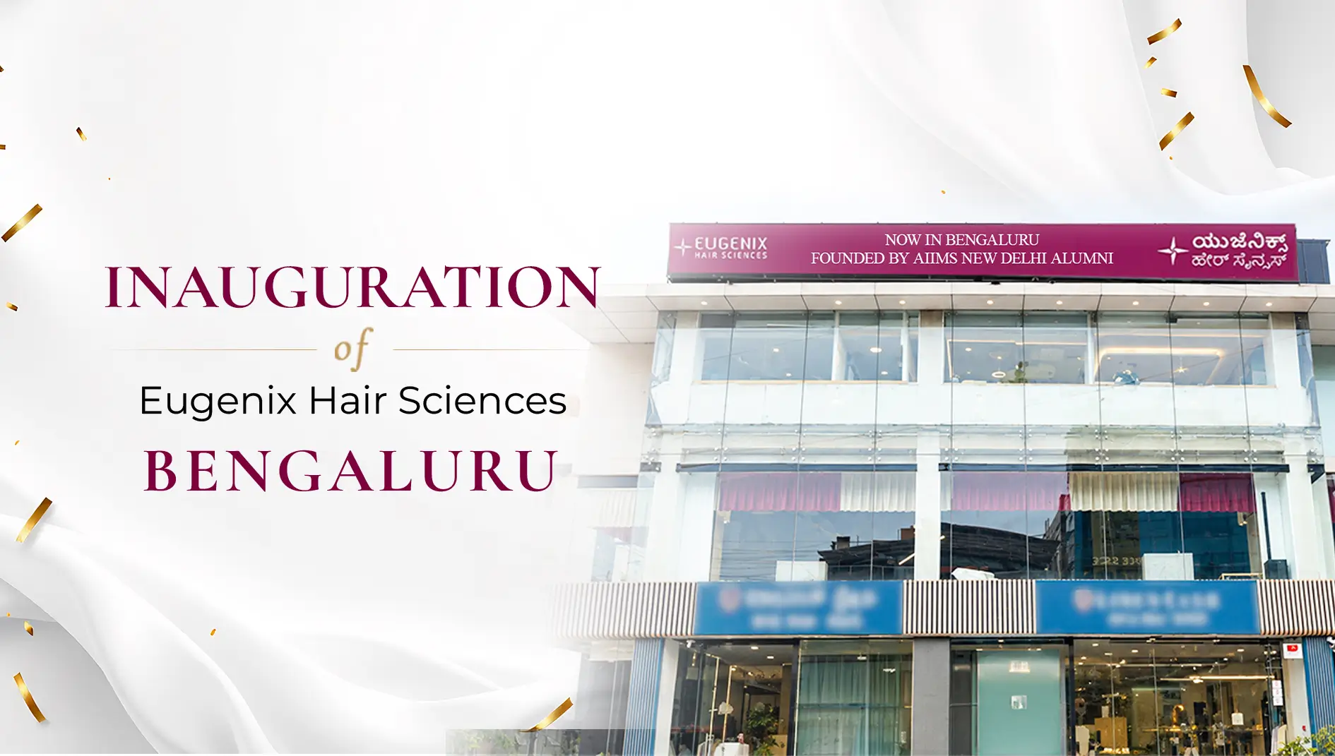Hair Transplant in Bengaluru Is Here: Eugenix Hair Sciences Opens Its Doors